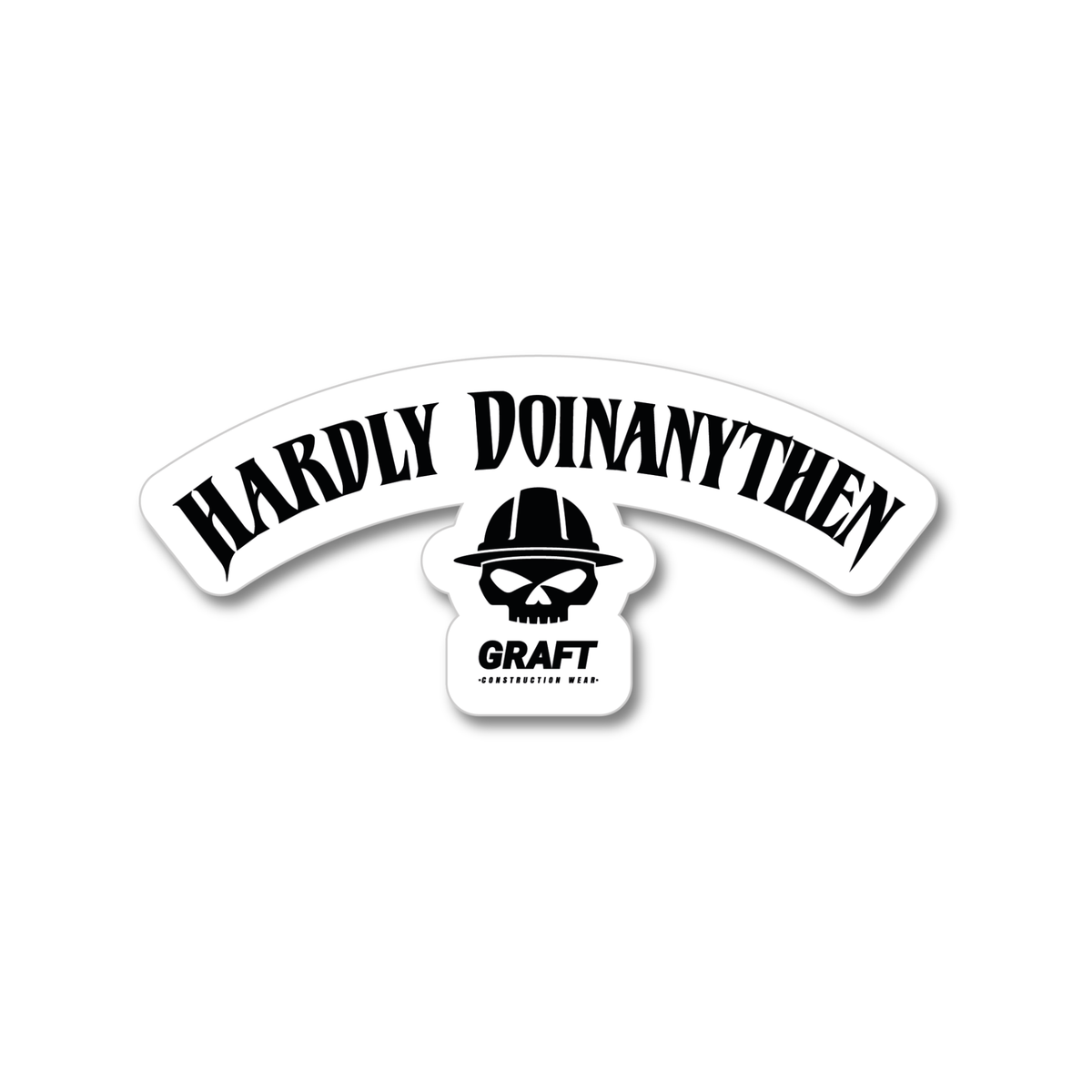 Hardly Hard Hat Sticker