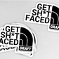 Get Shit Faced Hard Hat Sticker